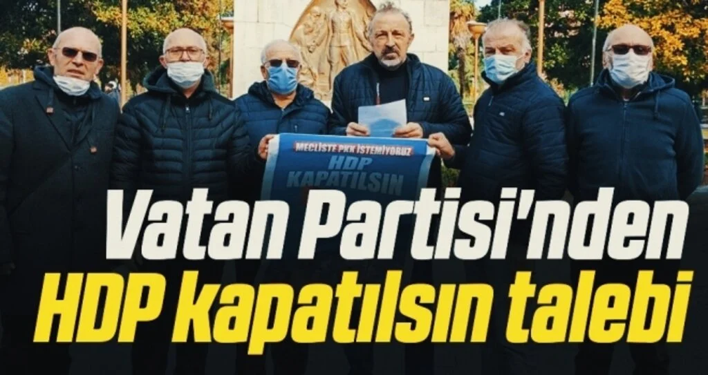 Vatan Partisi'nden HDP kapatılsın talebi 