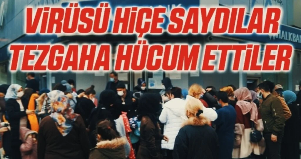 Virüsü hiçe saydılar tezgaha hücum ettiler 