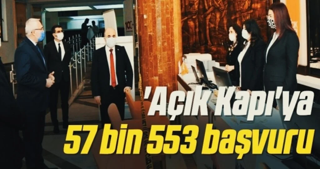 'Açık Kapı'ya 57 bin 553 başvuru