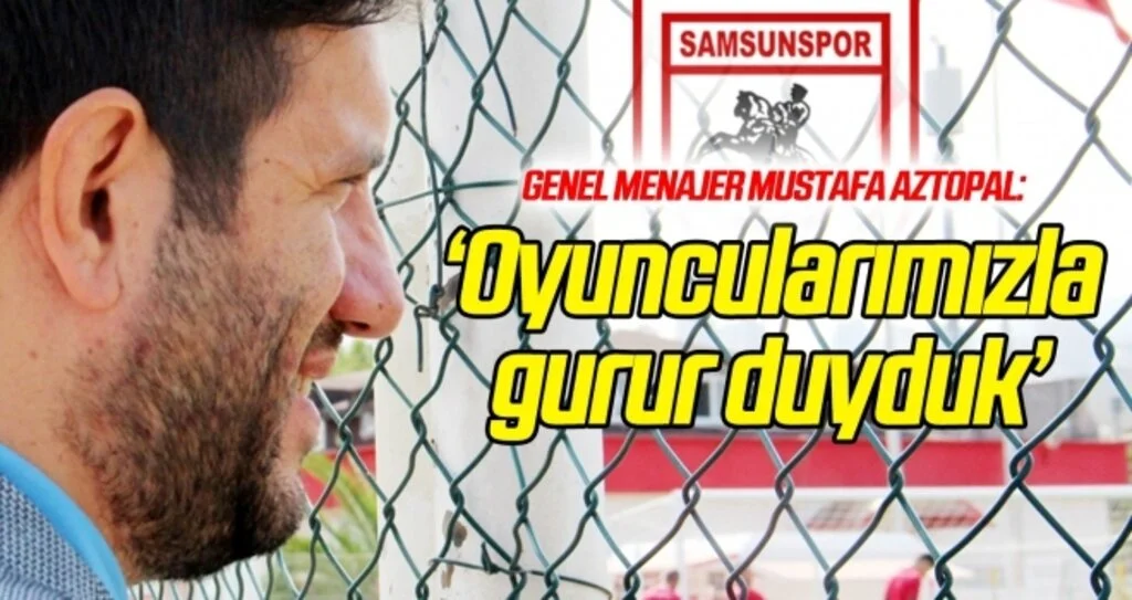 Aztopal: 'Oyuncularımızın verdiği mücadeleden gurur duyduk'