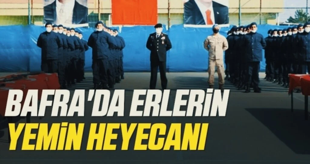 Bafra'da erlerin yemin heyecanı
