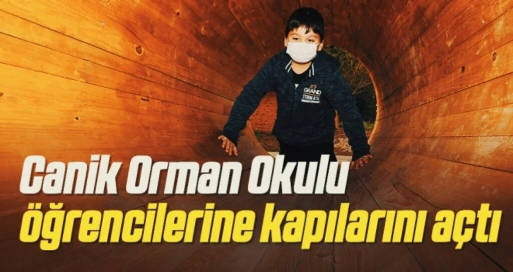 Canik Orman Okulu öğrencilerine kapılarını açtı