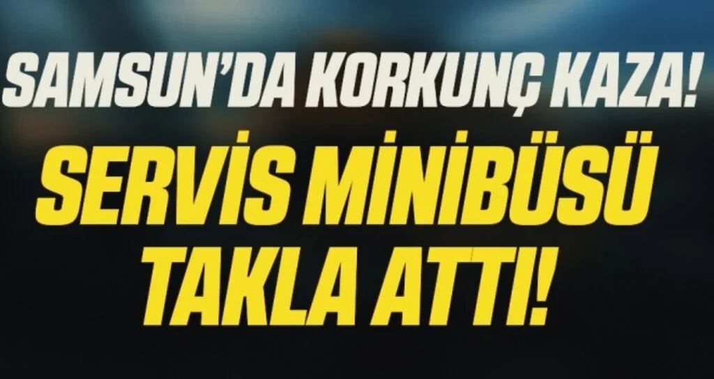 Çarşamba’da Servis Minibüsü Takla Attı: 3 Yaralı