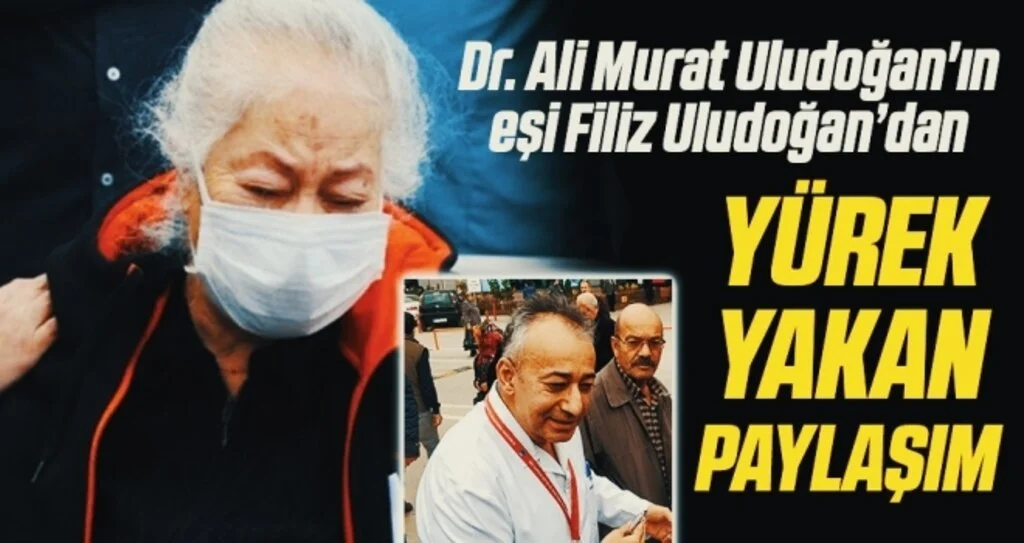 Dr. Ali Murat Uludoğan'ın eşi Filiz Uludoğan'dan Duygusal Paylaşım