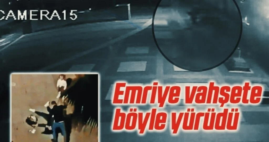 Emriye vahşete böyle yürüdü