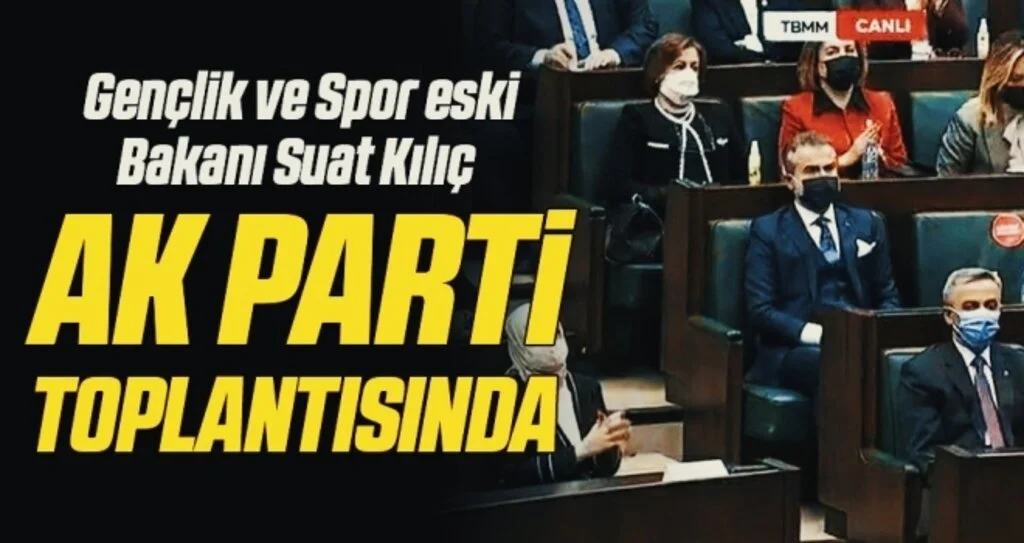 Gençlik ve Spor eski Bakanı AK Parti Samsun eski Milletvekili Suat Kılıç AK Parti Toplantısında