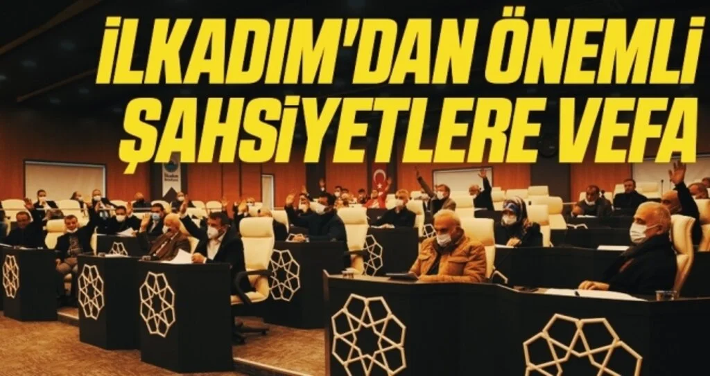 İlkadım'dan önemli şahsiyetlere vefa