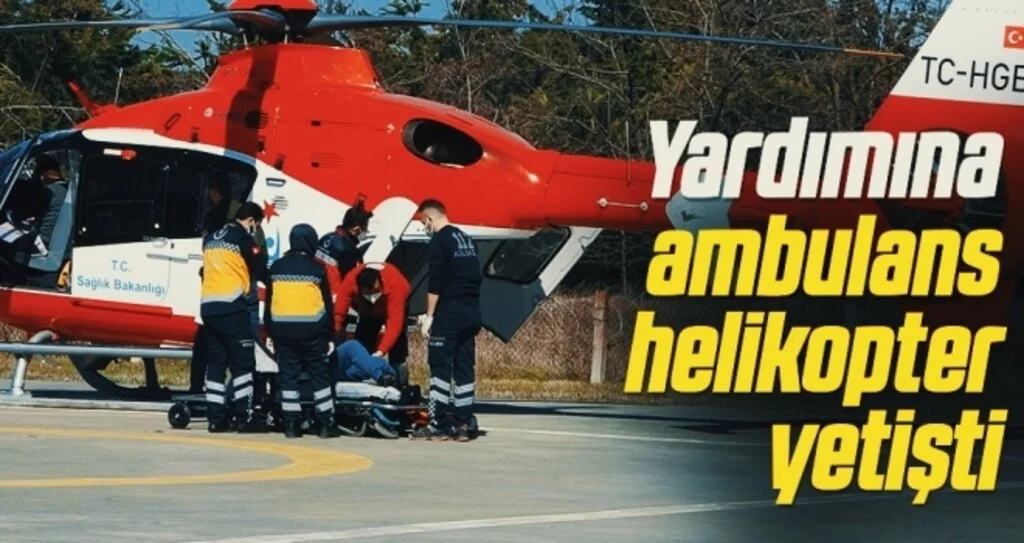 Kalp krizi geçiren yaşlı adamın yardımına ambulans helikopter yetişti