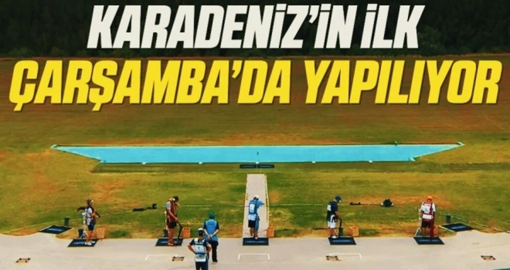 Karadeniz’in ilk trap-skeet atıcılık poligonu Çarşamba’da yapılıyor