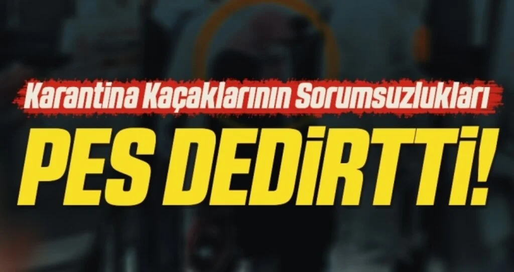 Karantina kaçaklarını HES kodu yakalattı 