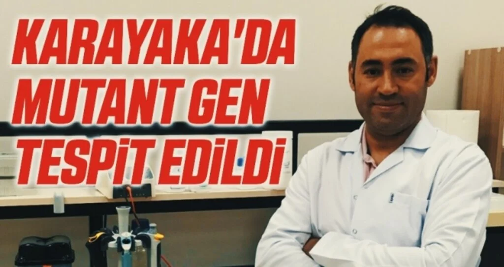 Karayaka'da mutant gen tespit edildi 