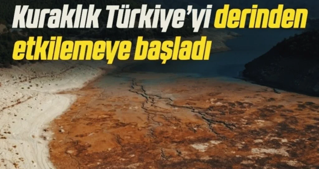 Prof. Dr. Demir: Kuraklık Türkiye’yi derinden etkilemeye başladı