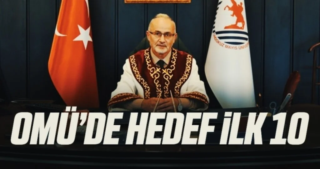 Rektör Ünal: Hedefimiz OMÜ’nün Türkiye sıralamasında ilk 10’da yer alması