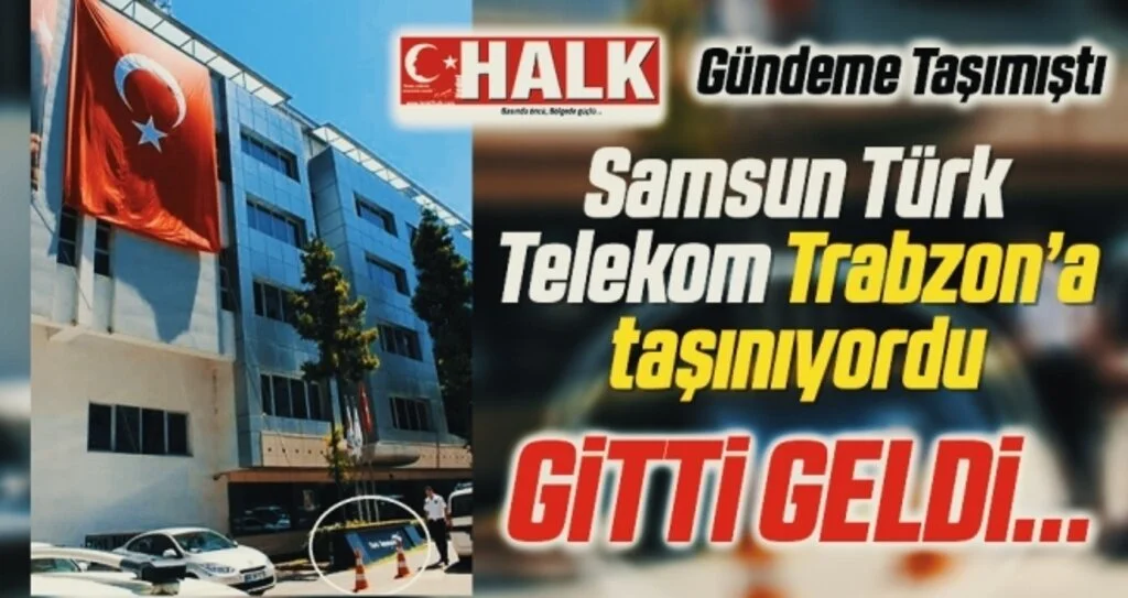 Samsun Türk Telekom Trabzon'a taşınıyordu Gitti Geldi