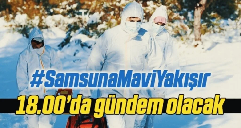 '#SamsunaMaviYakışır' 18.00'da Gündem Olacak