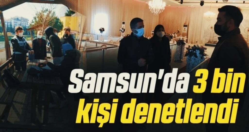 Samsun'da 3 bin kişi denetlendi, 22 bin TL ceza kesildi