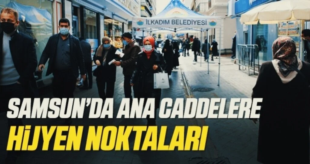 Samsun’da ana caddelere hijyen noktaları