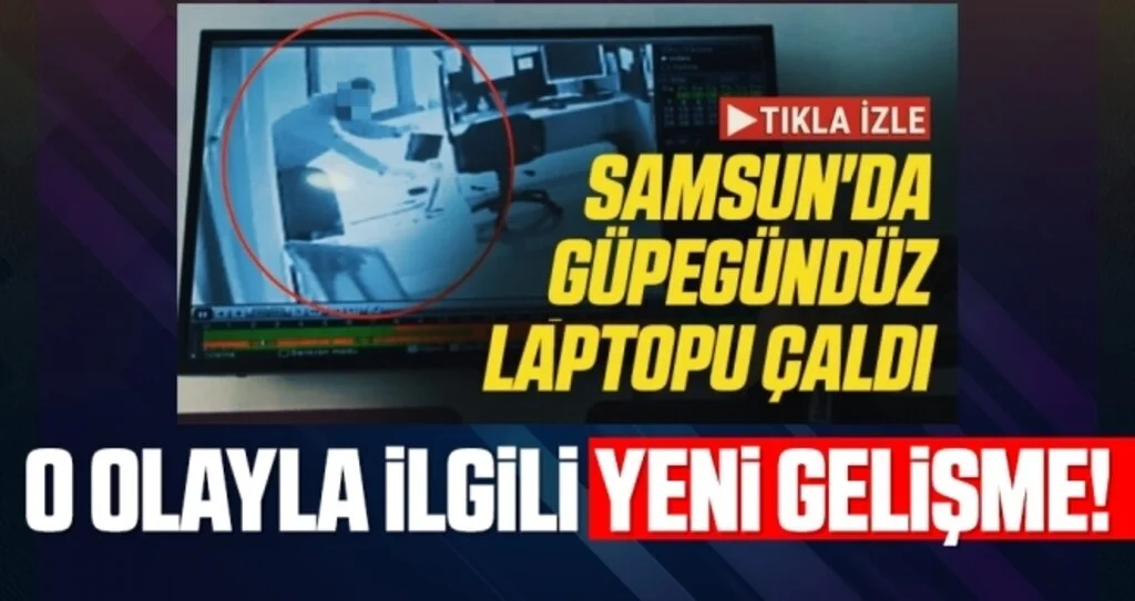 Samsun'da Güpegündüz laptopu çalan Hırsız Tutuklandı!