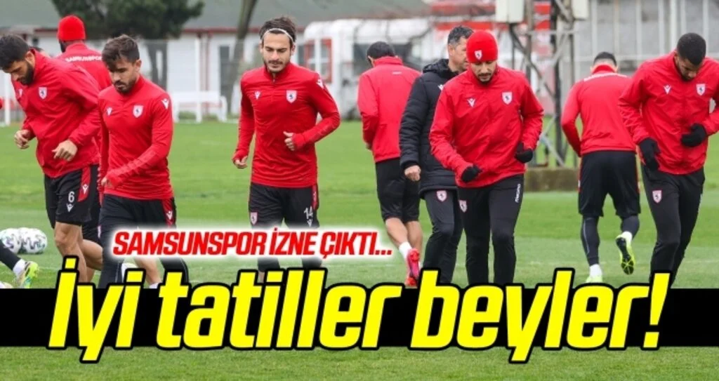 Samsunspor milli ara iznine çıktı