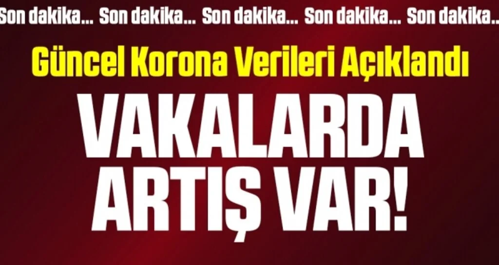 Son dakika… Güncel corona verileri açıklandı! İşte 6 Mart vaka tablosu