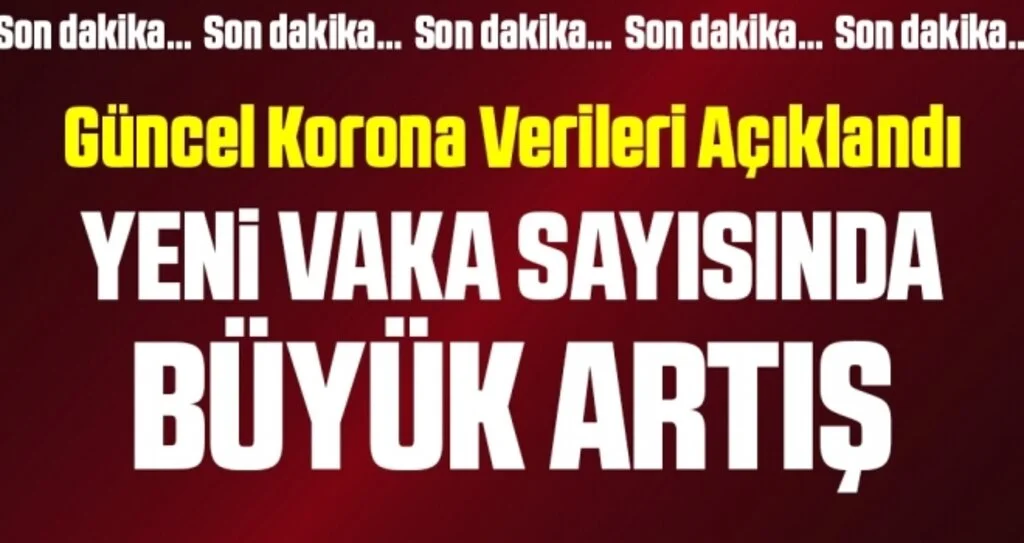 Son dakika… Güncel corona virüsü verileri açıklandı! İşte 19 Mart tablosu