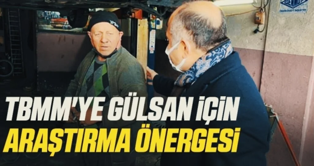 TBMM'ye Gülsan için araştırma önergesi