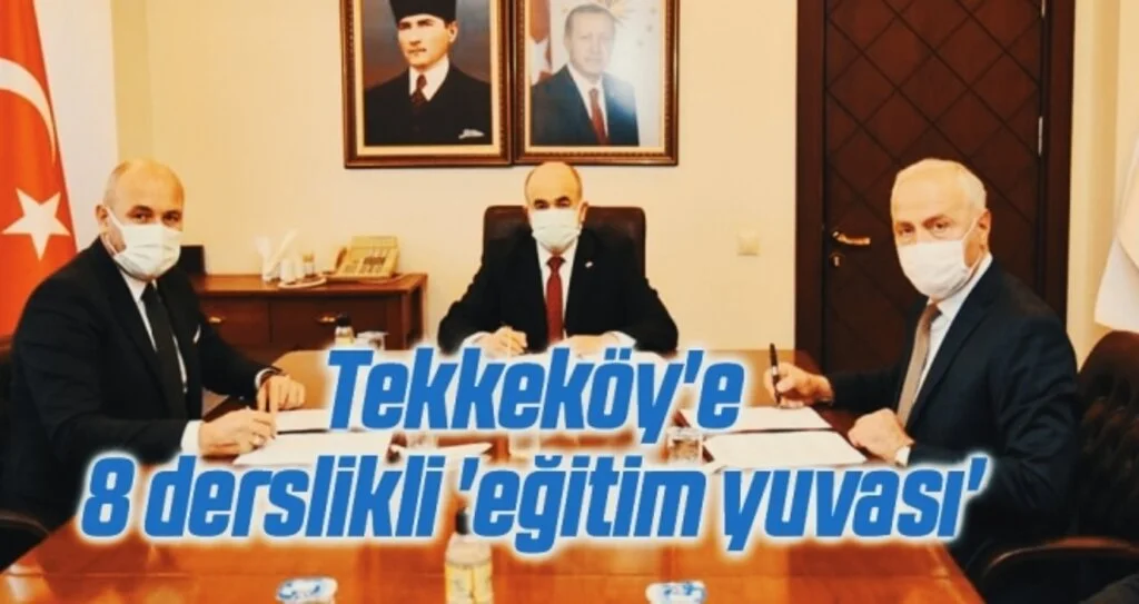 Tekkeköy'e 8 derslikli 'eğitim yuvası'