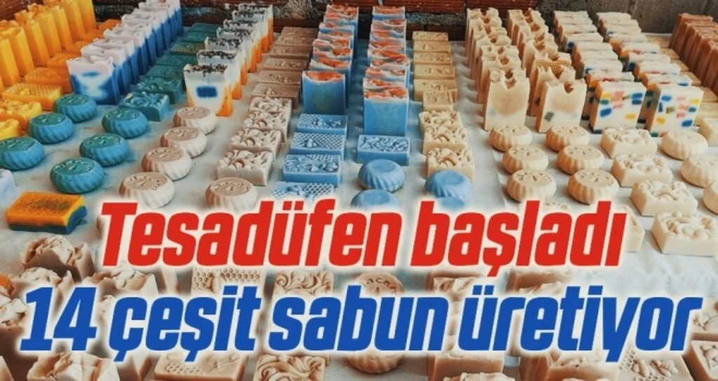 Tesadüfen başladı, 14 çeşit sabun üretiyor