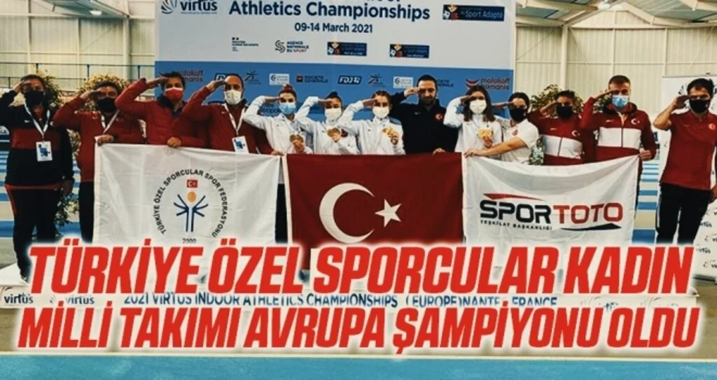 Türkiye Özel Sporcular Kadın Milli Takımı Avrupa şampiyonu oldu