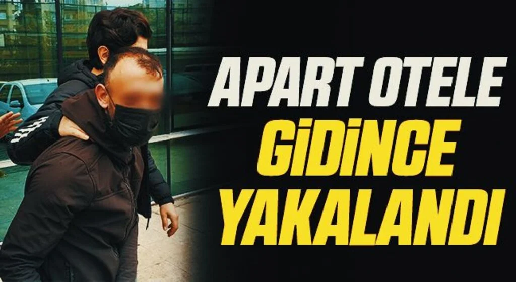 15 yıl cezası bulunan şahıs apart otele gidince yakalandı