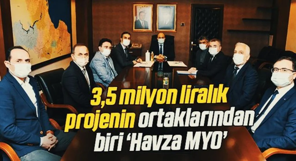 3,5 milyon liralık projenin ortaklarından biri ‘Havza MYO’