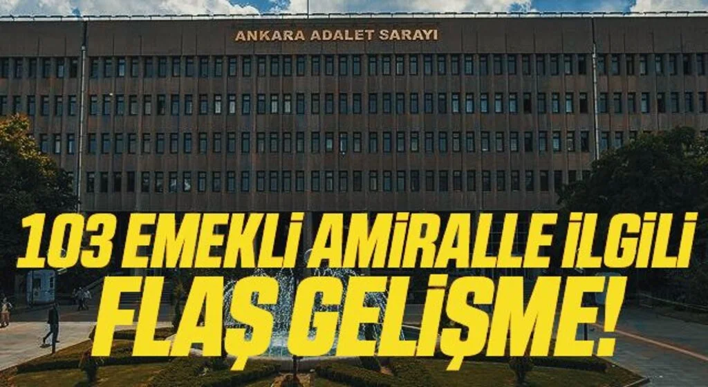 Ankara Cumhuriyet Başsavcılığı, 103 emekli amiralin açıklamasına ilişkin soruşturma başlattı