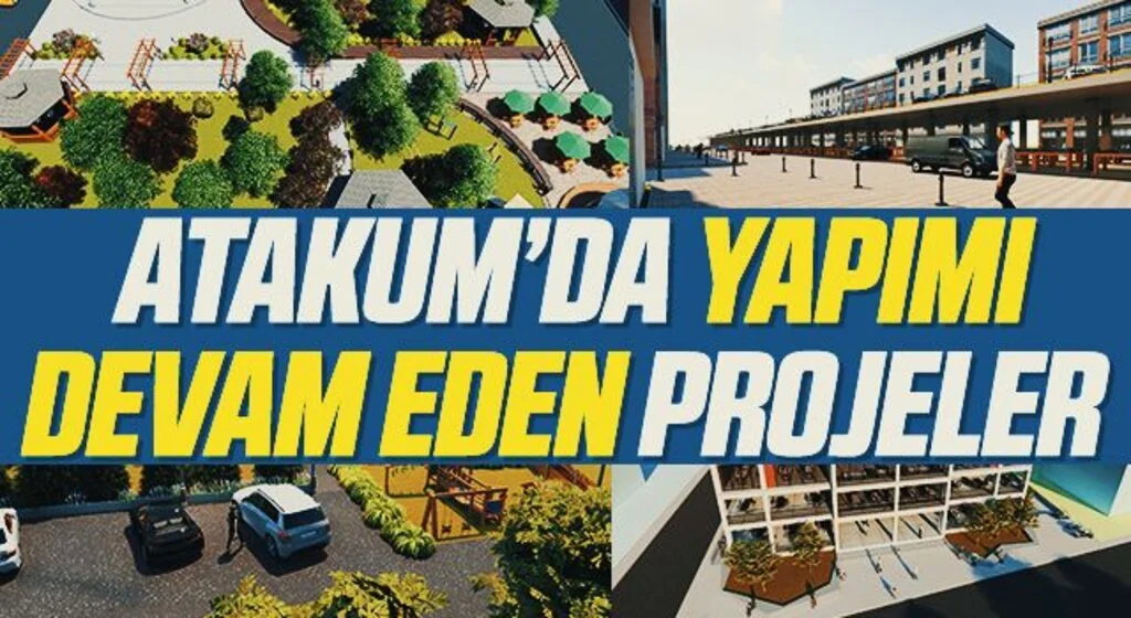 Atakum'da Yapımı Devam Eden Projeler