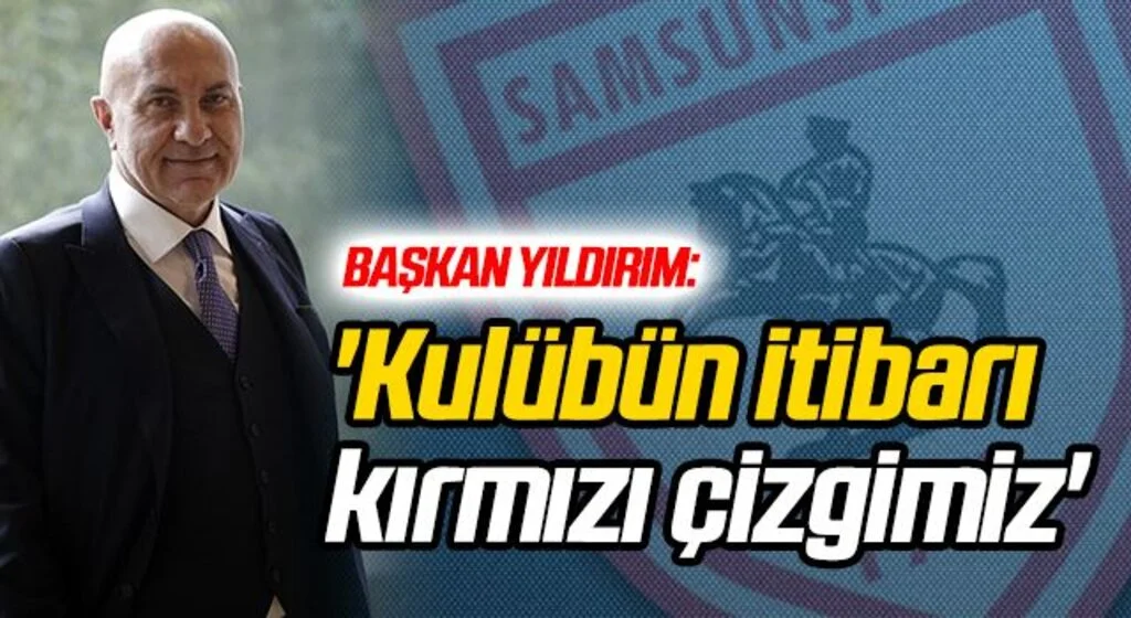 Başkan Yıldırım: 'Kulübün itibarı kırmızı çizgimiz'