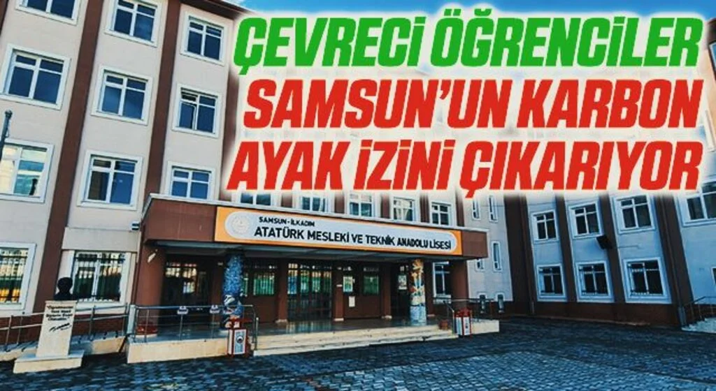 Çevreci öğrenciler Samsun’un karbon ayak izini çıkarıyor
