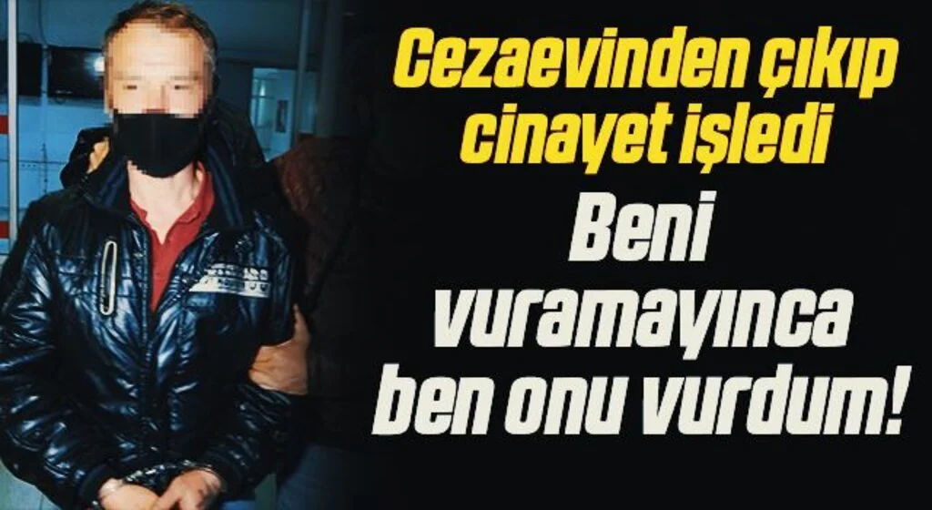 Cezaevinden çıkıp cinayet işledi, otobüsle kaçarken yakalandı