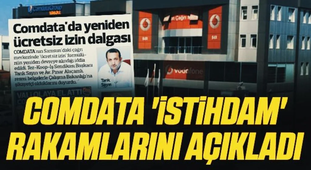 Comdata 'istihdam' rakamlarını açıkladı