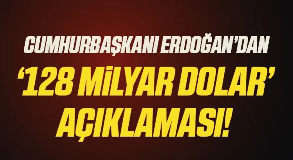 Cumhurbaşkanı Erdoğan'dan kabine revizyonu ve '128 milyar dolar' açıklaması