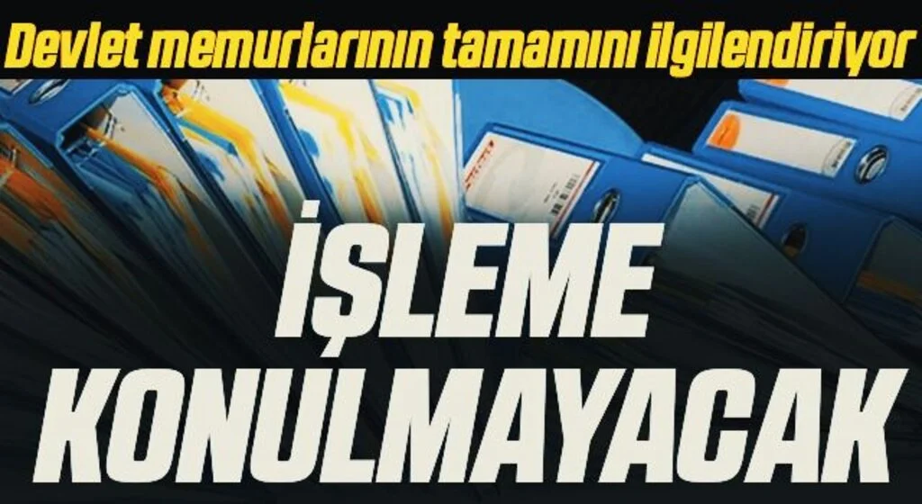 Devlet memurlarıyla ilgili önemli karar: İşleme konulmayacak