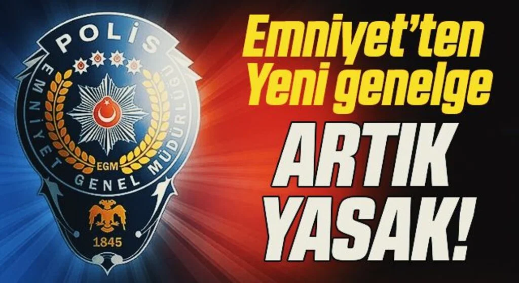 Emniyet'ten tartışma yaratacak genelge: Toplumsal olaylarda görüntü ve ses kaydetmek artık yasak
