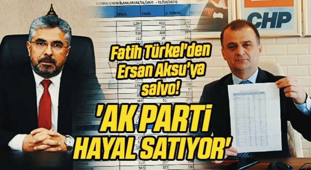 Fatih Türkel'den Ersan Aksu'ya salvo! 'AK Parti hayal satıyor'