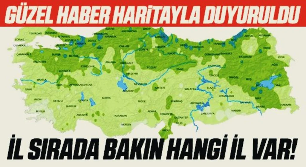 Güzel Haber Haritayla Duyuruldu! İl Sırada Bakın Hangi İl Var