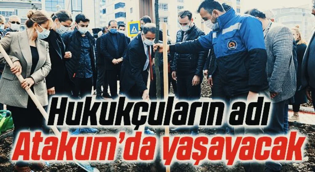 Hukukçuların adı Atakum’da yaşayacak