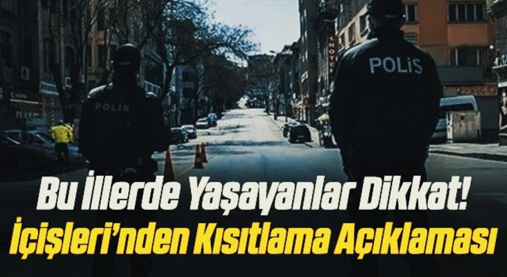 İçişleri Bakanlığı'ndan sokağa çıkma kısıtlaması açıklaması