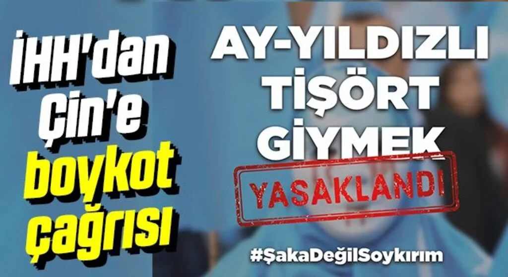İHH'dan Çin'e boykot çağrısı 