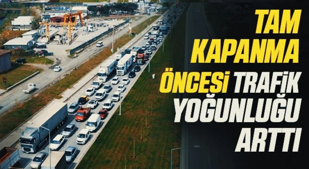 Karadeniz Sahil Yolu'nda "tam kapanma" öncesi trafik yoğunluğu arttı