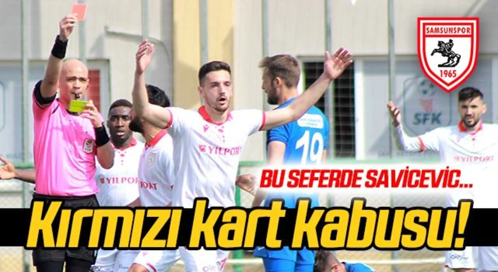 Kırmızı kart kabusu sürüyor!