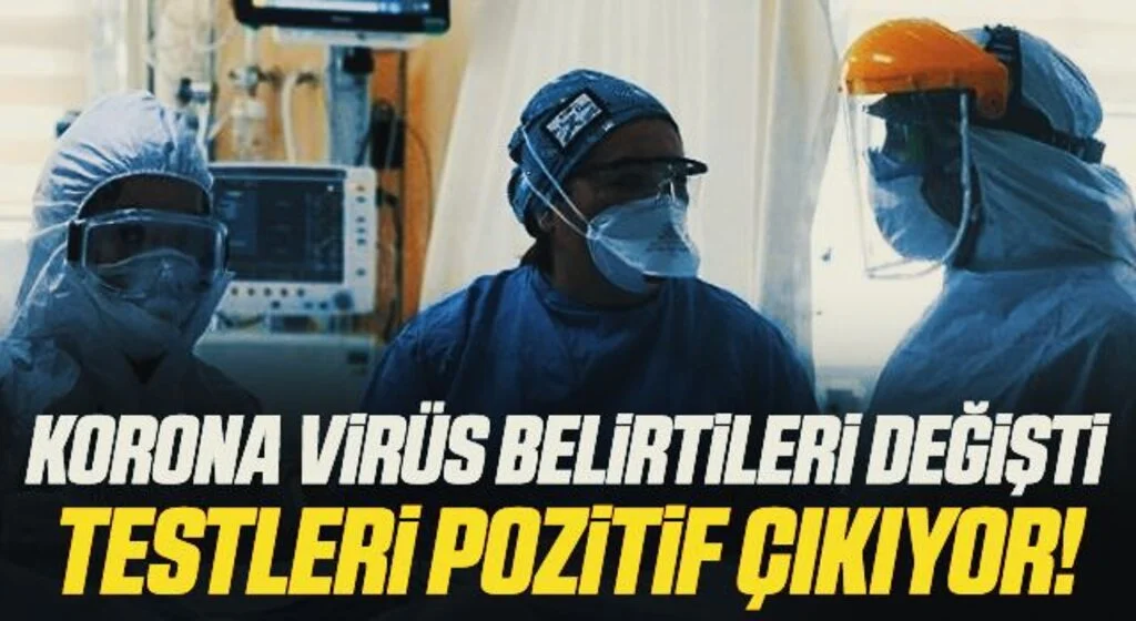 Koronavirüste korkutan gelişme: Yeni belirtiler ortaya çıktı