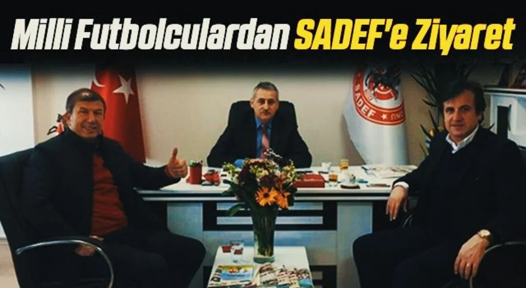 Milli Futbolcular Tanju Çolak ve Ali Gültiken'den SADEF'e Ziyaret