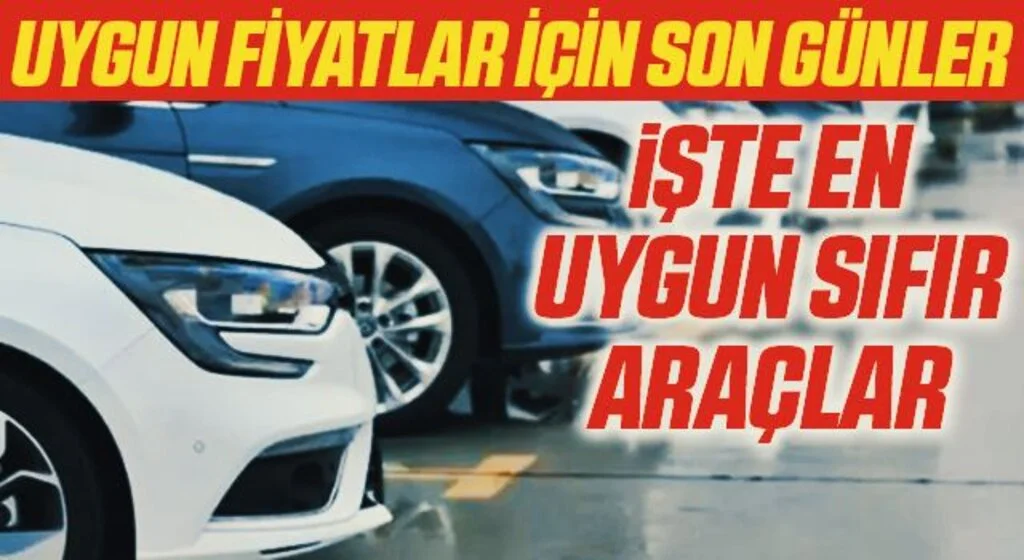 Nisan ayının en ucuz sıfır arabalar listesi belli oldu